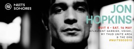 Jon Hopkins – Nuits Sonores