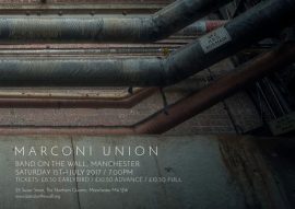 Marconi Union Live / Manchester – 15 July