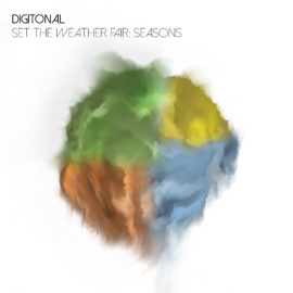 Digitonal – Set the Weather Fair: Seasons | New Remix Album